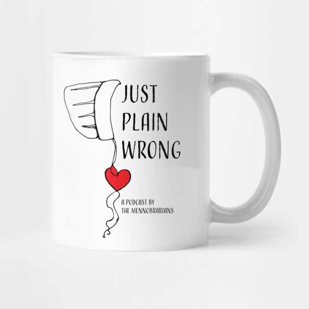Just Plain Wrong (mug design) by Just Plain Wrong 